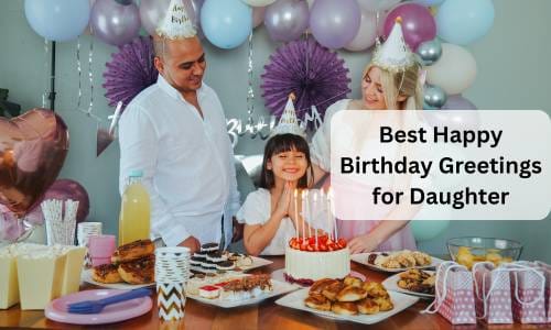 Best happy birthday greetings for daughter