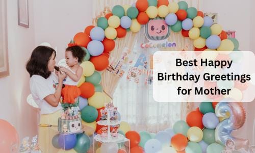 Best happy birthday greetings for mother