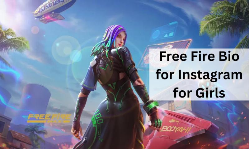 Free fire bio for instagram for girls
