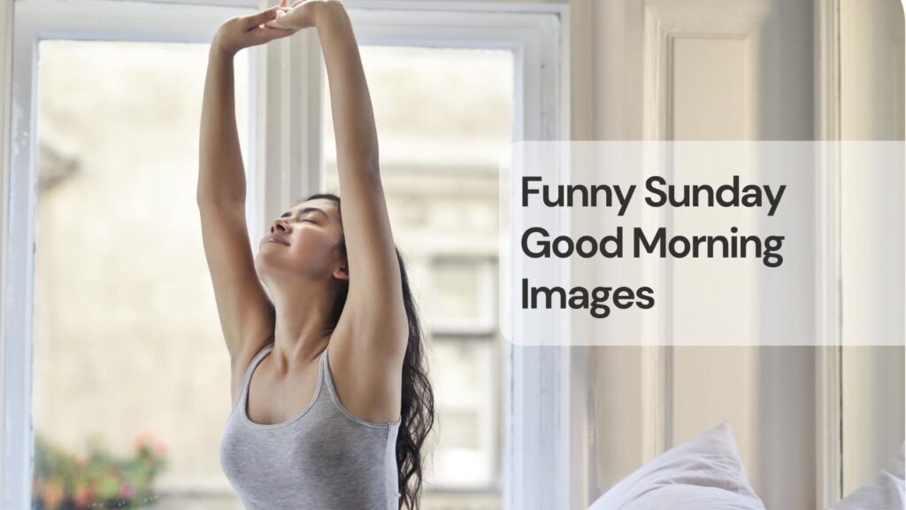 Funny sunday good morning images