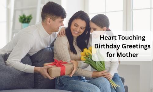 Heart touching birthday greetings for mother