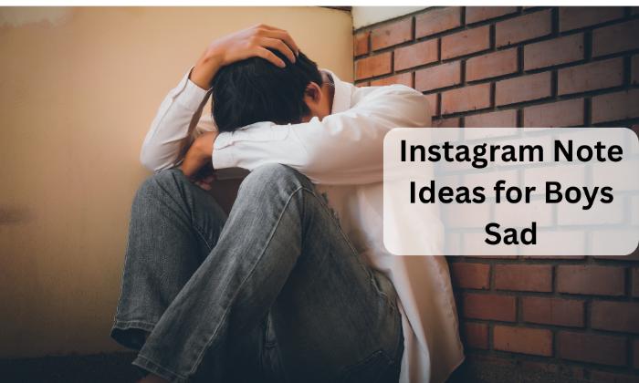 Instagram note ideas for boys sad