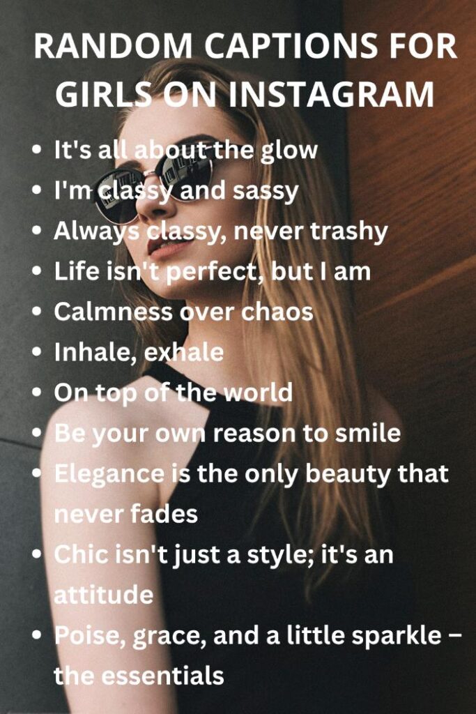 Random captions for girls on instagram