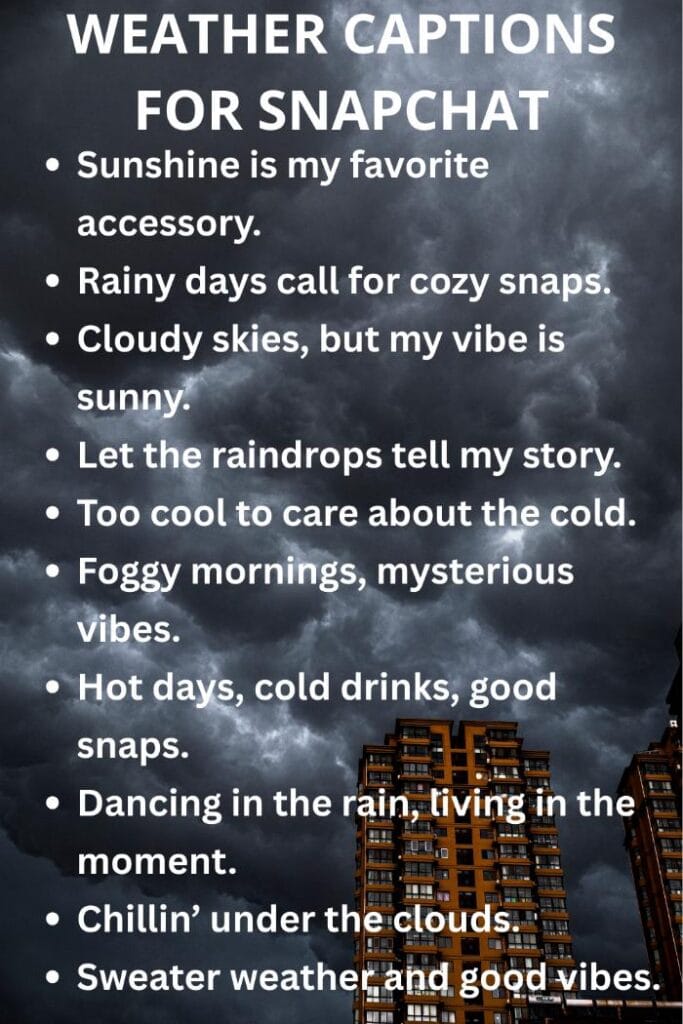 Weather captions for snaps
