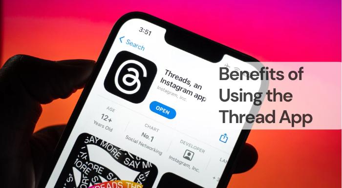 Benefits of using the thread app
