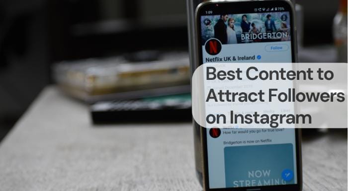Best content to attract followers on instagram