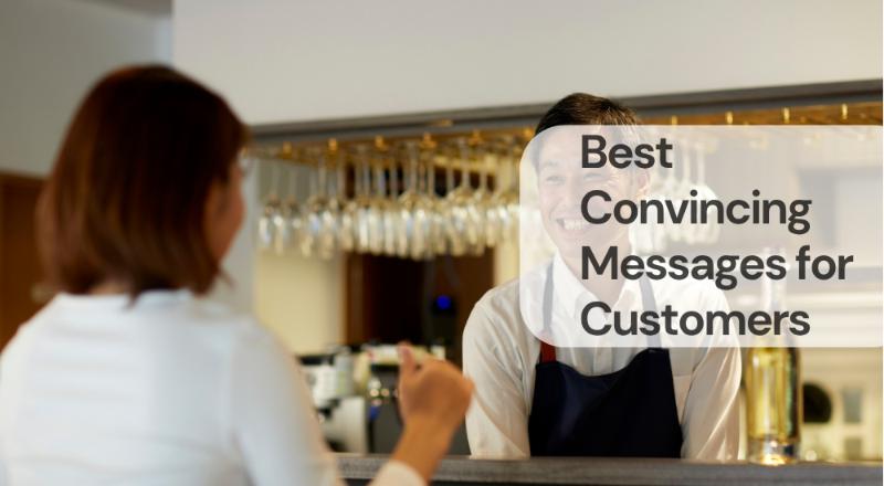 Best convincing messages for customers