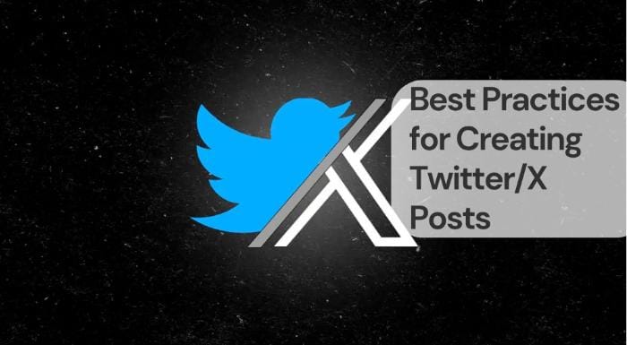 Best practices for creating twitter x posts