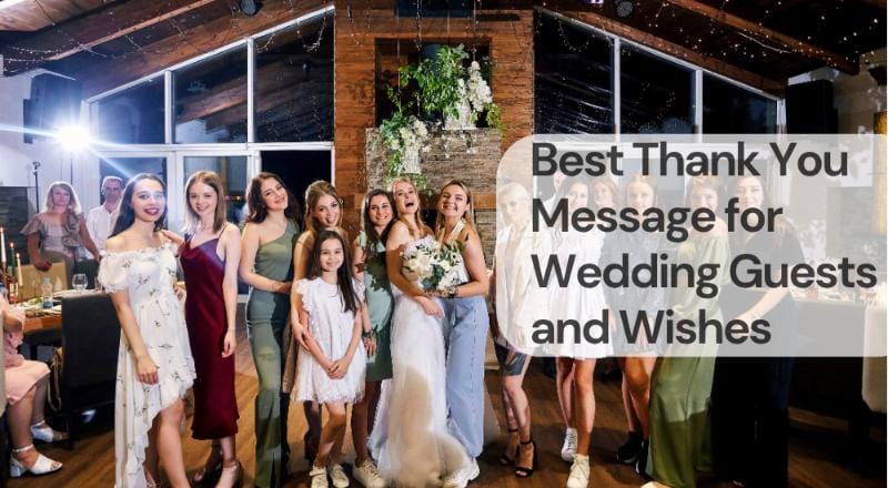 Best thank you message for wedding guests and wishes