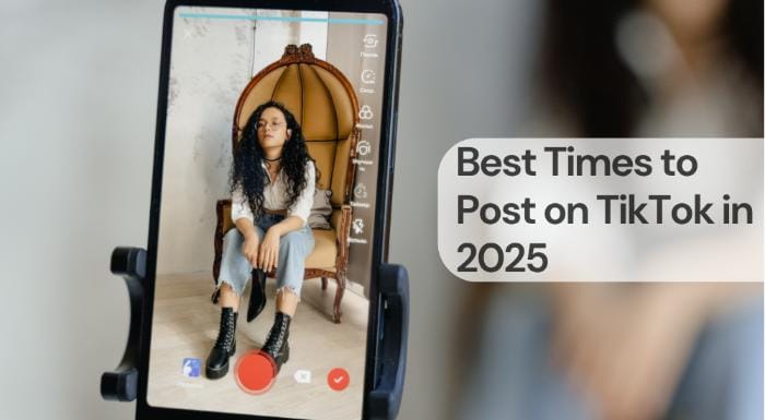 Best times to post on tiktok in 2025