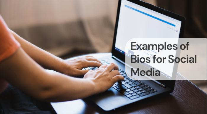 Examples of bios for social media