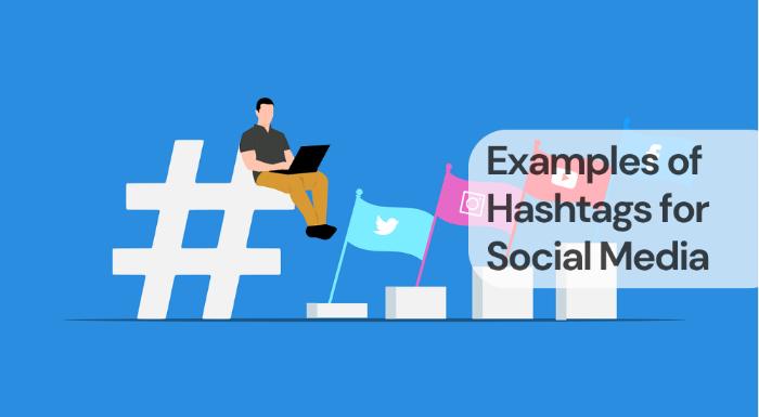 Examples of hashtags for social media