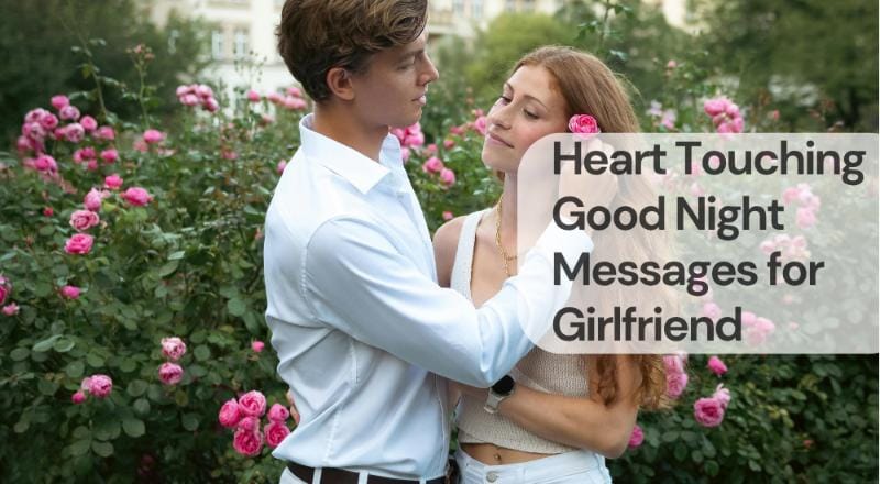 Heart touching good night messages for girlfriend Heart touching good night messages for girlfriend