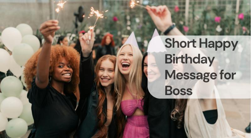 Short happy birthday message for boss