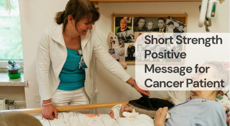 Short strength positive message for cancer patient