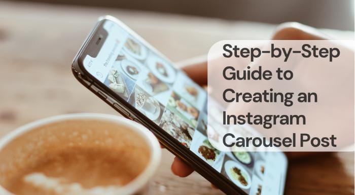 Step by step guide to creating an instagram carousel post