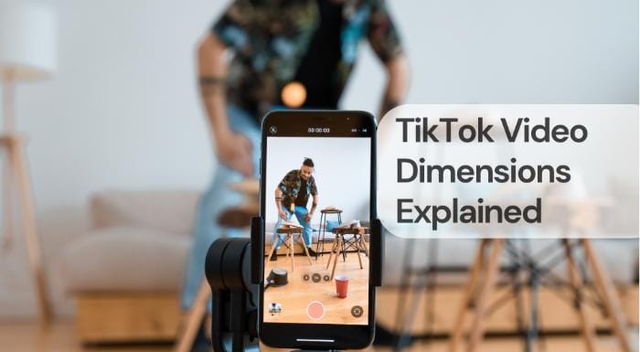 Tiktok video dimensions explained