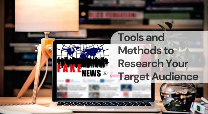Tools and methods to research your target audience