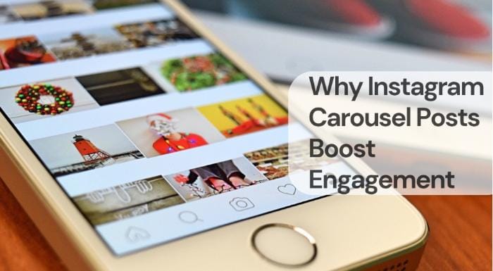 Why instagram carousel posts boost engagement