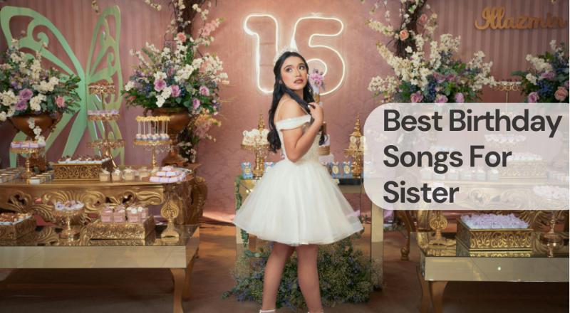 Best birthday songs for sister