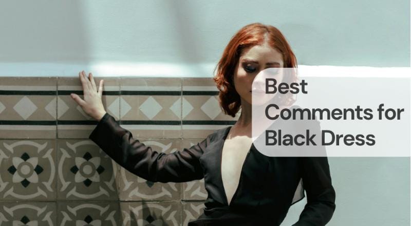 Best comments for black dress Best comments for black dress