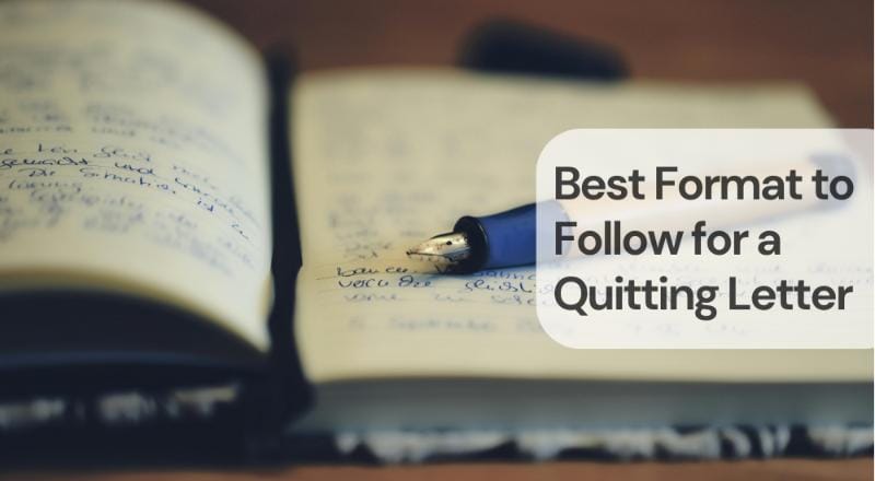 Best format to follow for a quitting letter