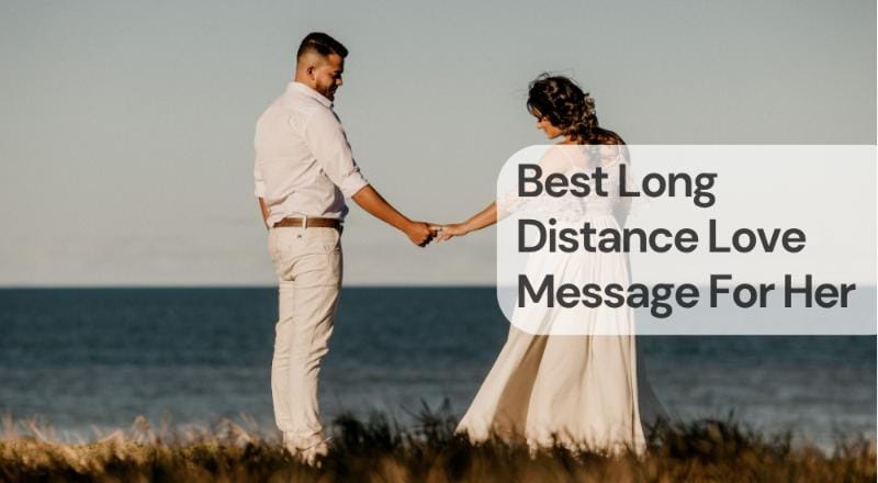 Best long distance love message for her