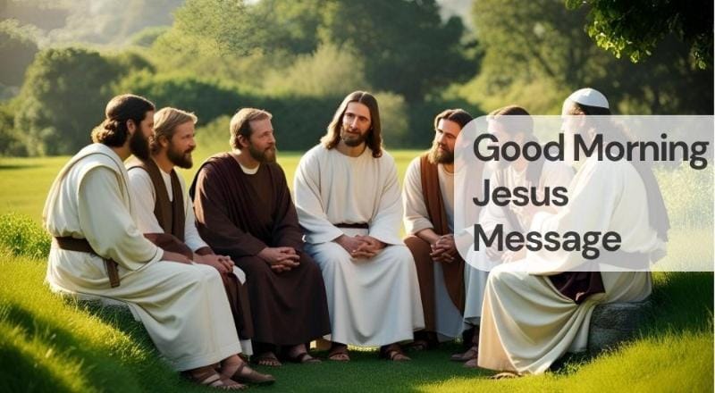 Good morning jesus message