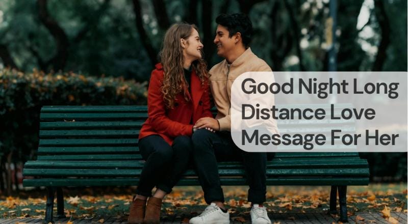 Good night long distance love message for her