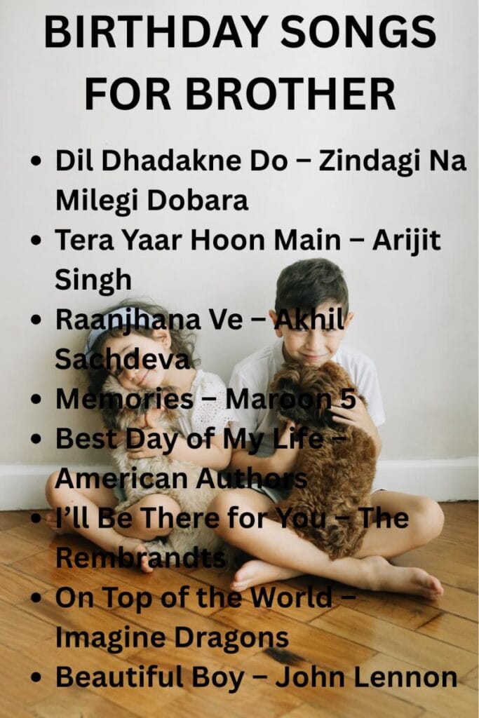 Happy birthday songs for your brother