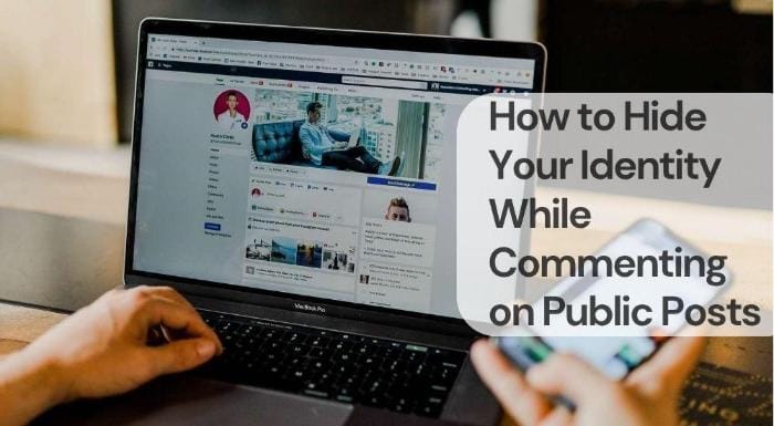 Hide your identity while commenting on public posts Hide your identity while commenting on public posts