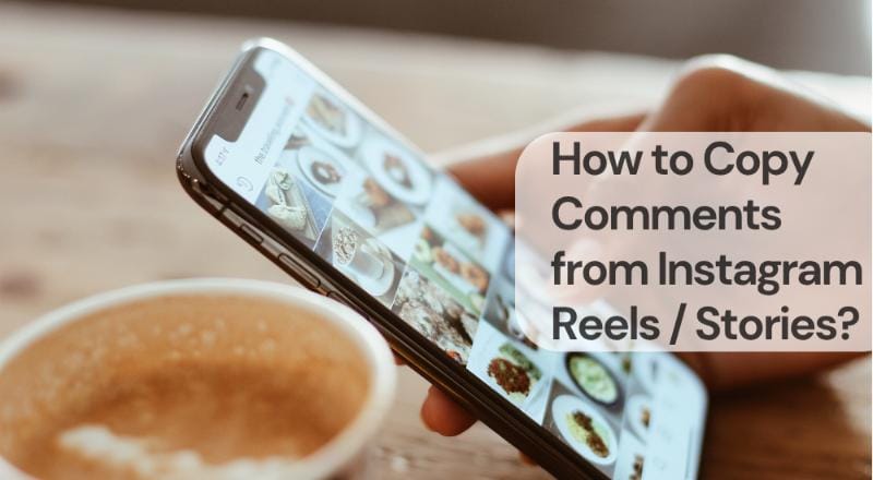 How to copy comments from instagram reels stories