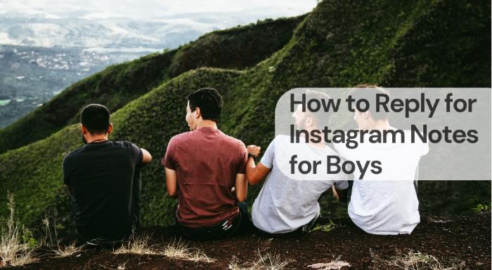 How to reply for instagram notes for boys How to reply for instagram notes for boys