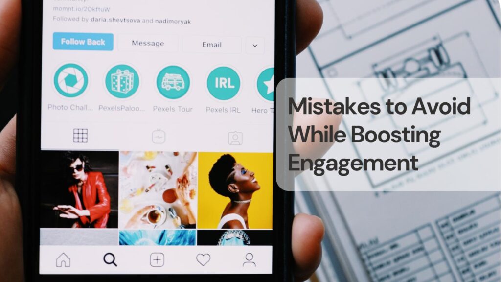 Mistakes to avoid while boosting engagement