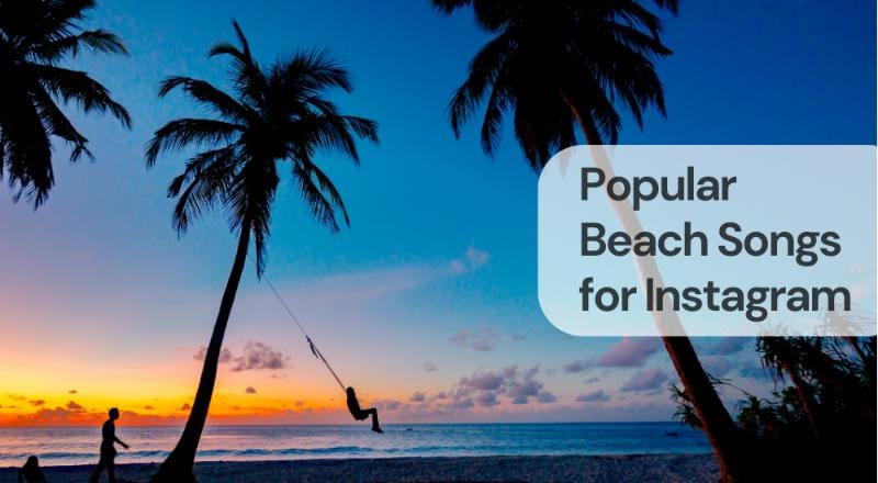 Popular beach songs for instagram