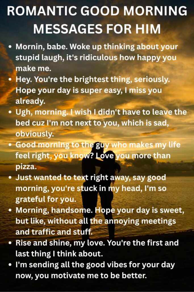 Romantic good morning messages for him