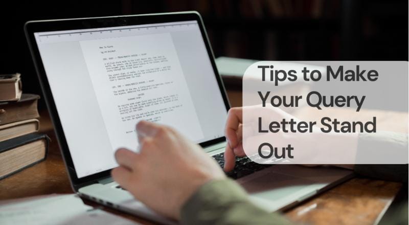 Tips to make your query letter stand out
