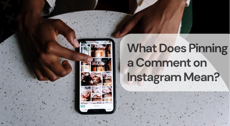 What does pinning a comment on instagram mean