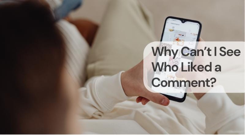 Why can’t i see who liked a comment