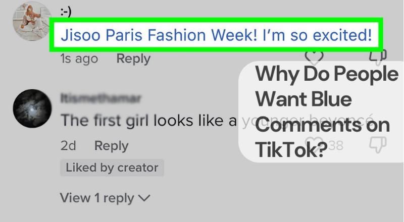 Why do people want blue comments on tiktok