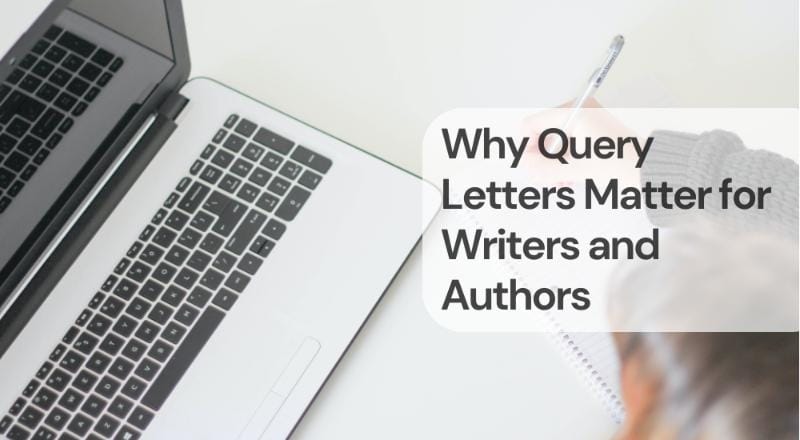 Why query letters matter for writers and authors