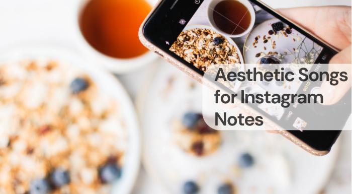 Aesthetic songs for instagram notes