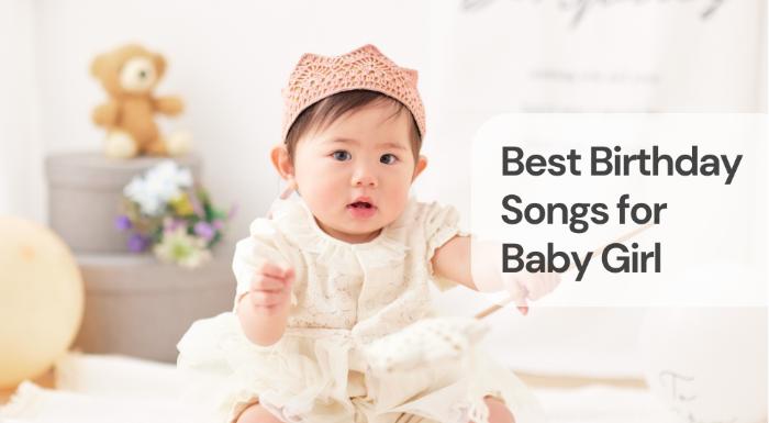 Best birthday songs for baby girl