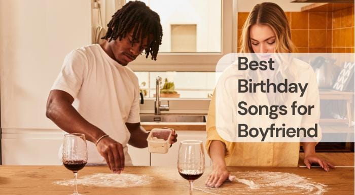 Best birthday songs for boyfriend Best birthday songs for boyfriend