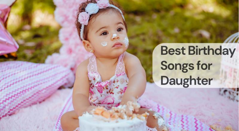 Best birthday songs for daughter