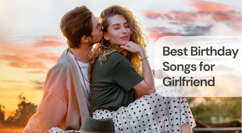 Best birthday songs for girlfriend