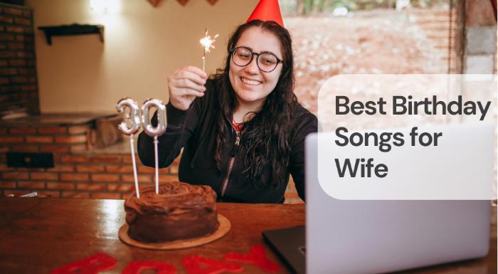 Best birthday songs for wife