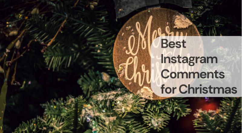 Best instagram comments for christmas