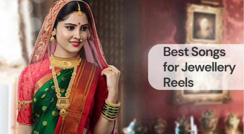 Best songs for jewellery reels