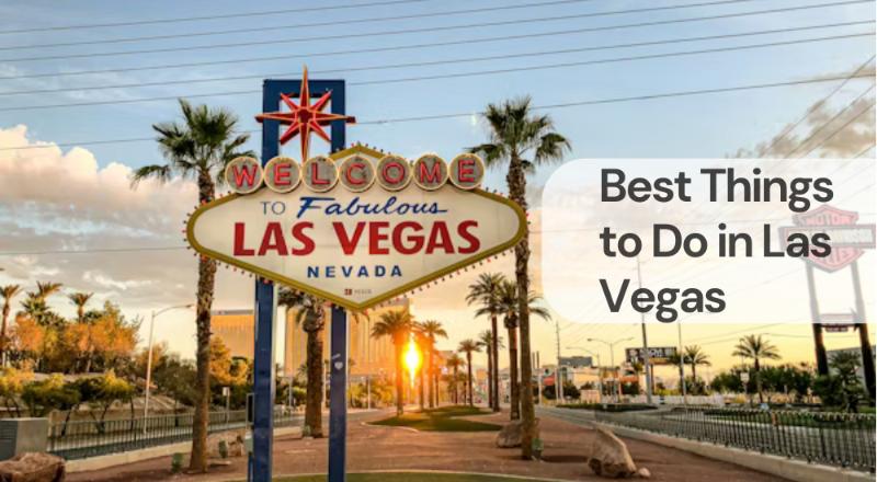 Best things to do in las vegas